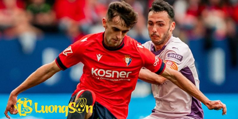 Phong độ gần nhất Girona FC đấu với Osasuna